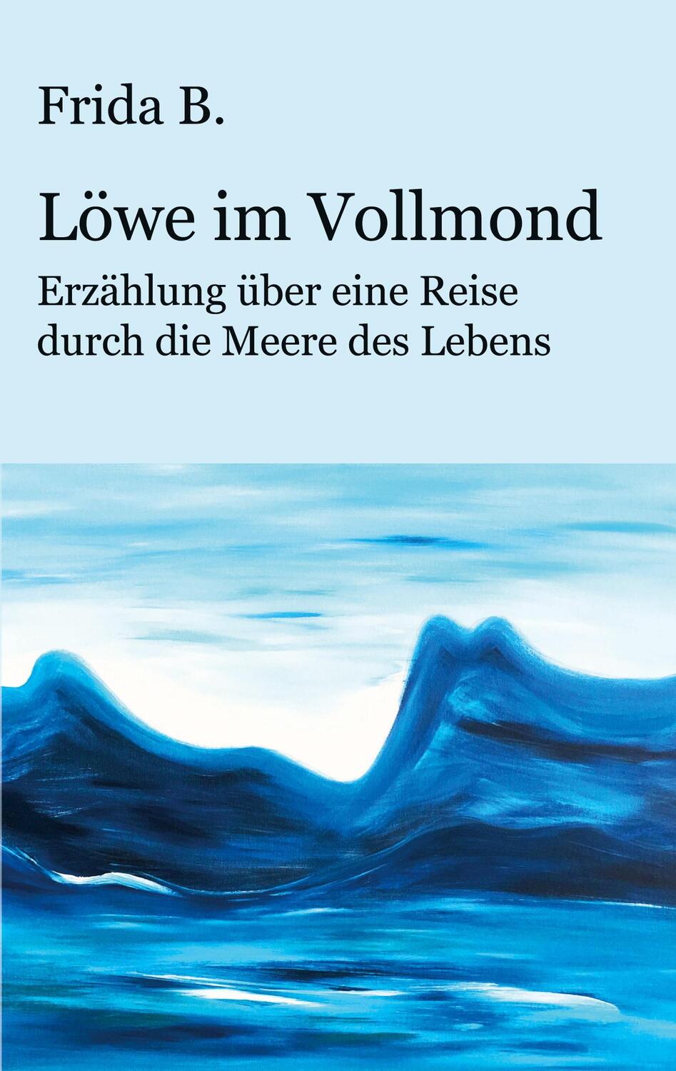 Cover: 9783985278817 | Löwe im Vollmond | Frida B. | Taschenbuch | Paperback | Deutsch | 2023