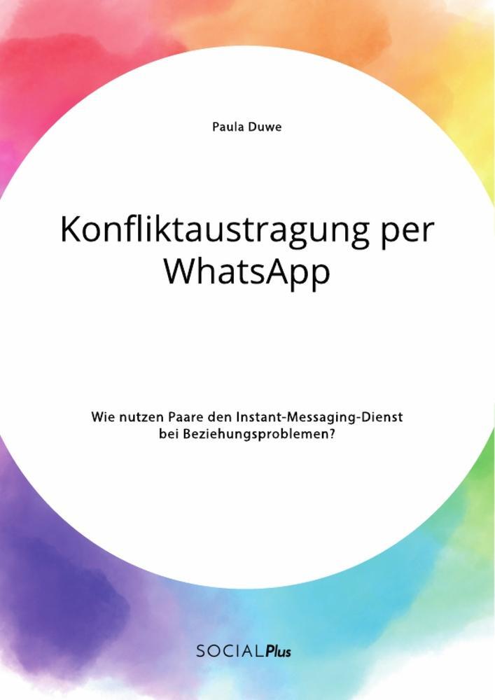 Cover: 9783963551338 | Konfliktaustragung per WhatsApp. Wie nutzen Paare den...