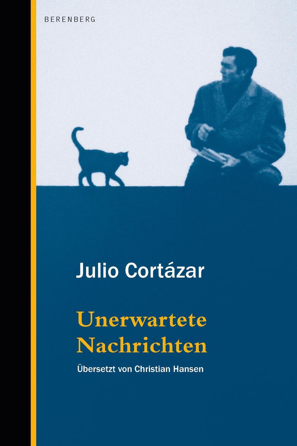 Cover: 9783949203251 | Unerwartete Nachrichten | Julio Cortázar | Buch | 261 S. | Deutsch