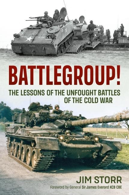 Cover: 9781914059964 | Battlegroup! | The Lessons of the Unfought Battles of the Cold War