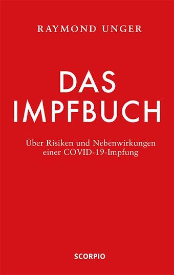 Cover: 9783958034617 | Das Impfbuch | Über Risiken und Nebenwirkungen einer COVID-19-Impfung