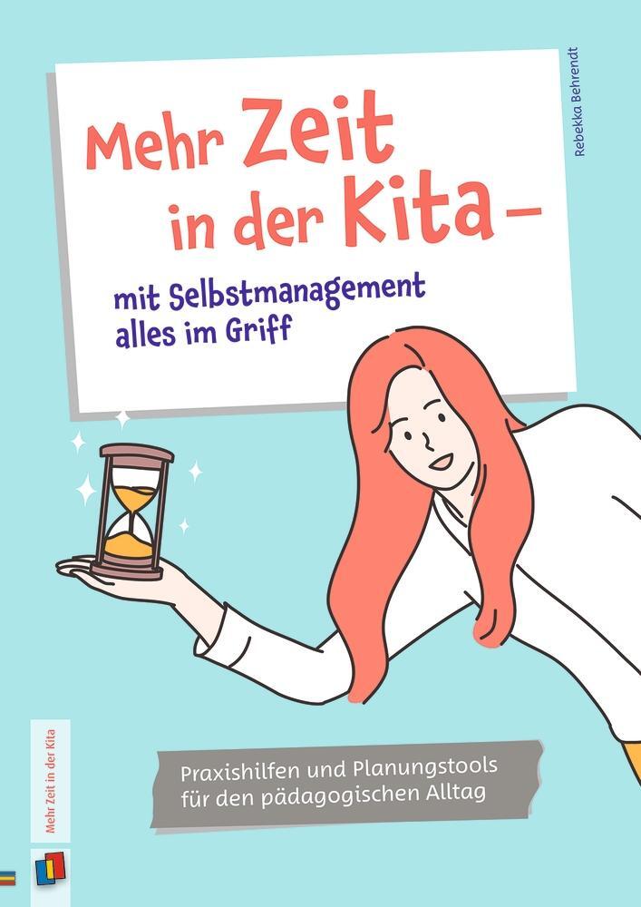 Cover: 9783834647924 | Mehr Zeit in der Kita  mit Selbstmanagement alles im Griff | Behrendt