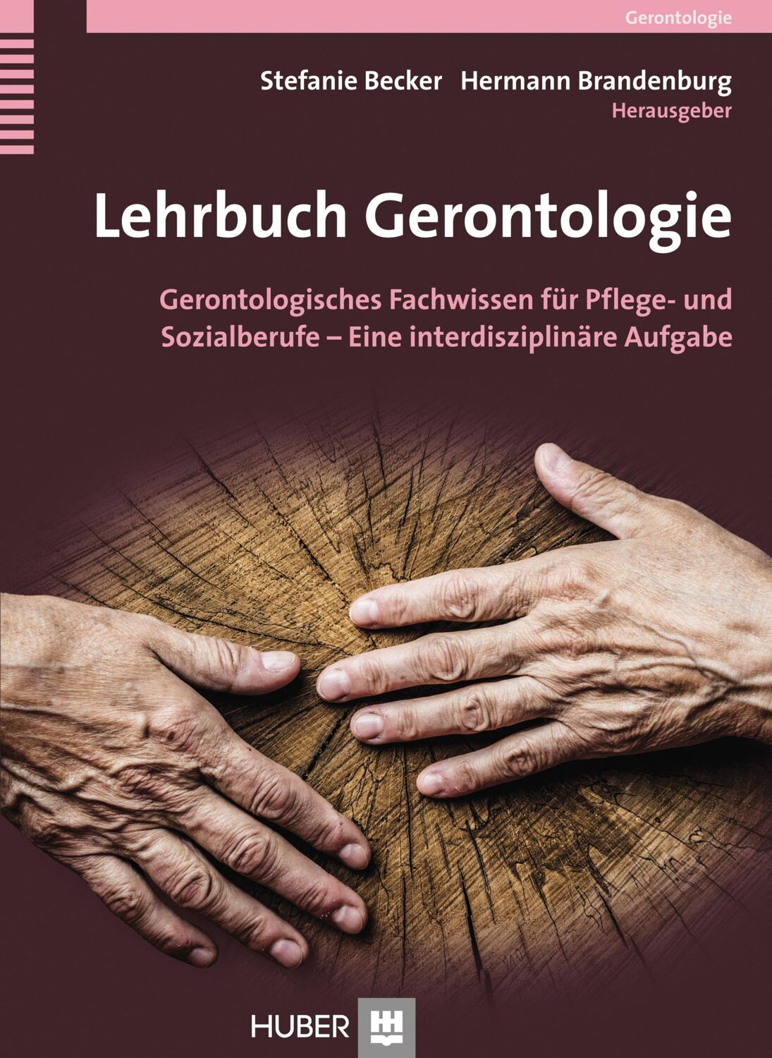 Cover: 9783456853437 | Lehrbuch Gerontologie für Pflegende und Sozialarbeitende | Taschenbuch