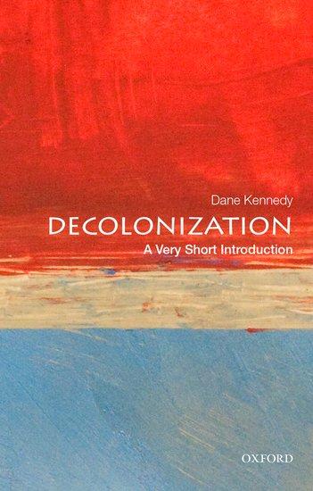 Cover: 9780199340491 | Decolonization | A Very Short Introduction | Dane Kennedy | Buch