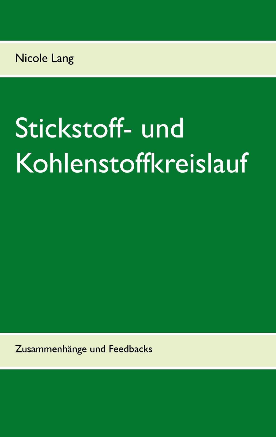 Cover: 9783734746239 | Stickstoff- und Kohlenstoffkreislauf | Zusammenhänge und Feedbacks