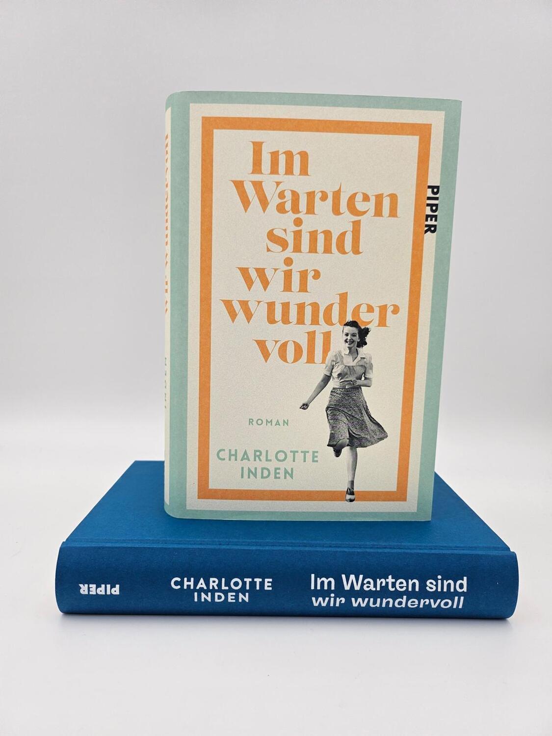 Bild: 9783492072748 | Im Warten sind wir wundervoll | Charlotte Inden | Buch | 384 S. | 2024