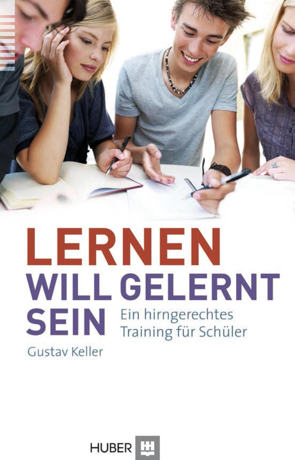 Cover: 9783456852119 | Lernen will gelernt sein! | Ein hirngerechtes Training für Schüler