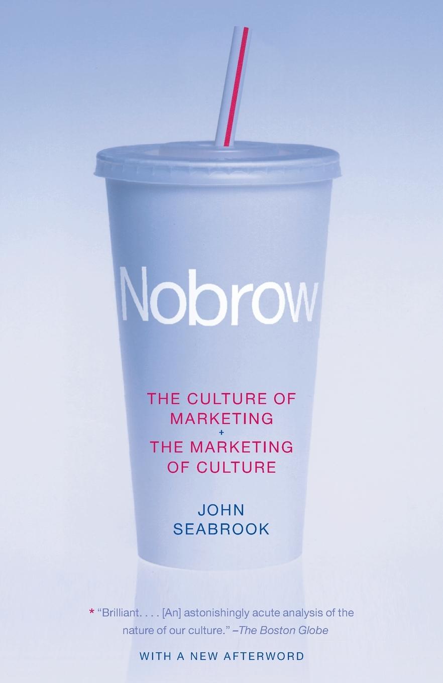 Cover: 9780375704512 | Nobrow | The Culture of Marketing + The Marketing of Culture | Buch