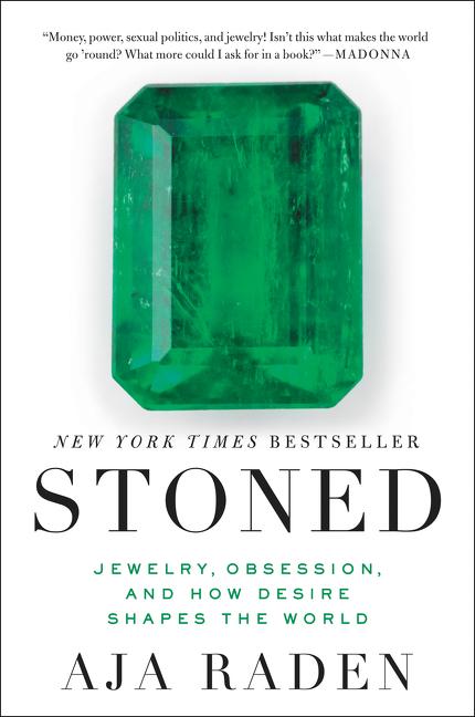 Cover: 9780062334701 | Stoned | Jewelry, Obsession, and How Desire Shapes the World | Raden