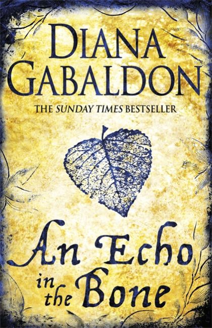 Cover: 9780752883991 | An Echo in the Bone | Diana Gabaldon | Taschenbuch | Print PDF | 2015