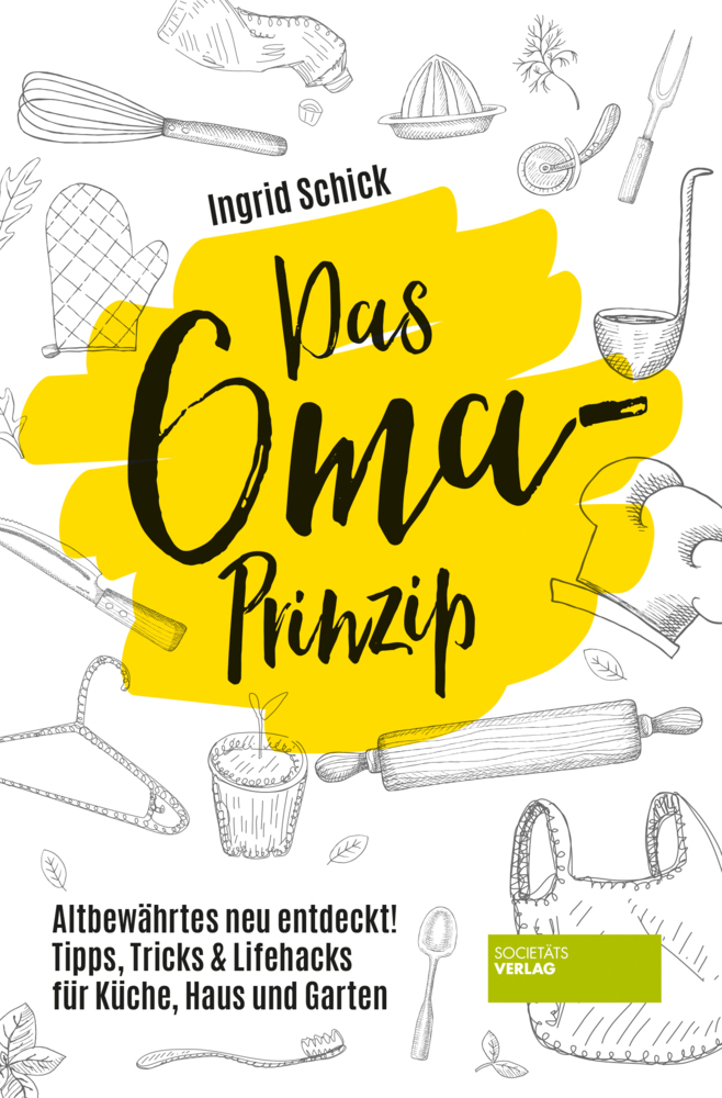 Cover: 9783955424121 | Das Oma-Prinzip | Ingrid Schick | Taschenbuch | Klappenbroschur | 2021