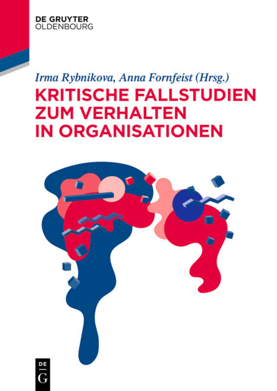 Cover: 9783110697292 | Kritische Fallstudien zum Verhalten in Organisationen | Taschenbuch