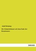 Cover: 9783954547425 | Die Schmiedekunst seit dem Ende der Renaissance | Adolf Brüning | Buch