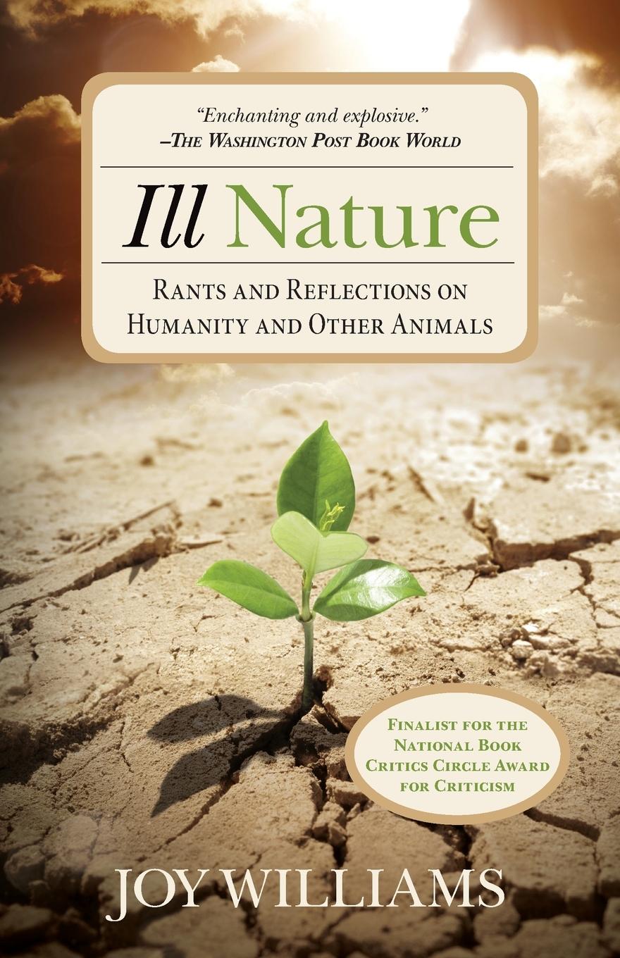 Cover: 9780762796502 | Ill Nature | Rants and Reflections on Humanity and Other Animals