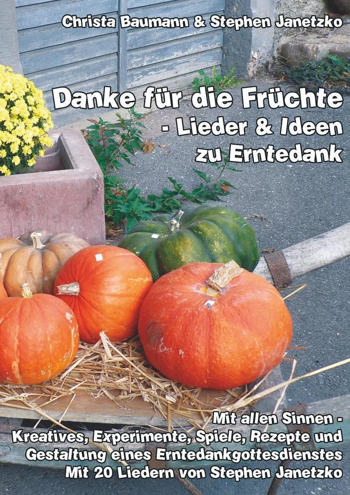 Cover: 9783957225504 | Danke für die Früchte - Lieder und Ideen zu Erntedank | Taschenbuch