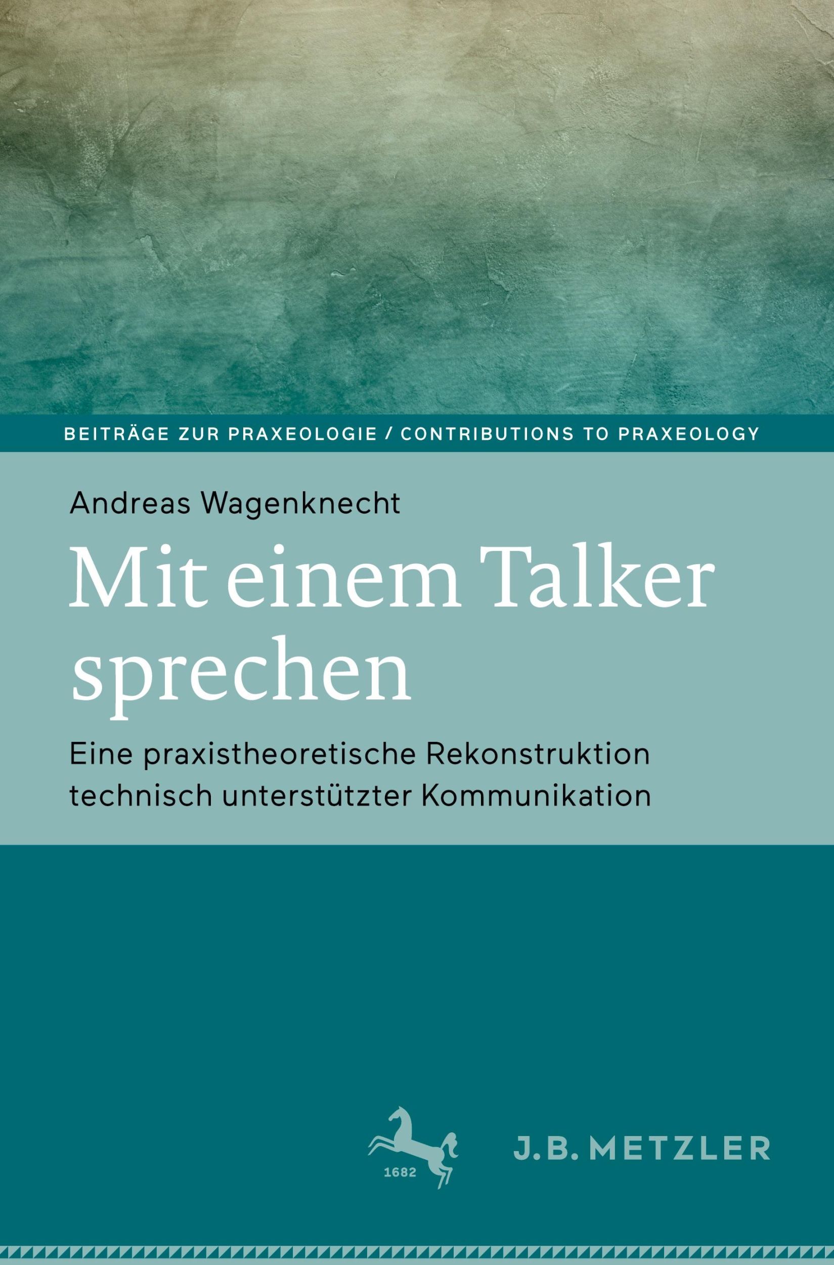 Cover: 9783476055095 | Mit einem Talker sprechen | Andreas Wagenknecht | Buch | vii | Deutsch