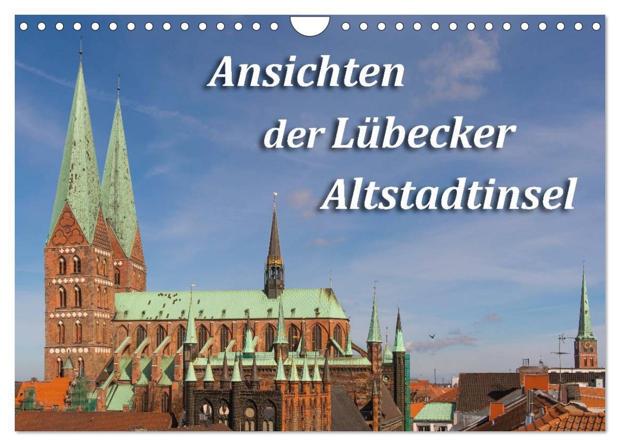 Cover: 9783435698547 | Ansichten der Lübecker Altstadtinsel (Wandkalender 2025 DIN A4...