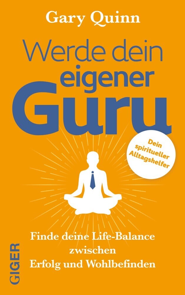 Cover: 9783039330508 | Werde dein eigener GURU | Gary Quinn | Taschenbuch | Klappenbroschur