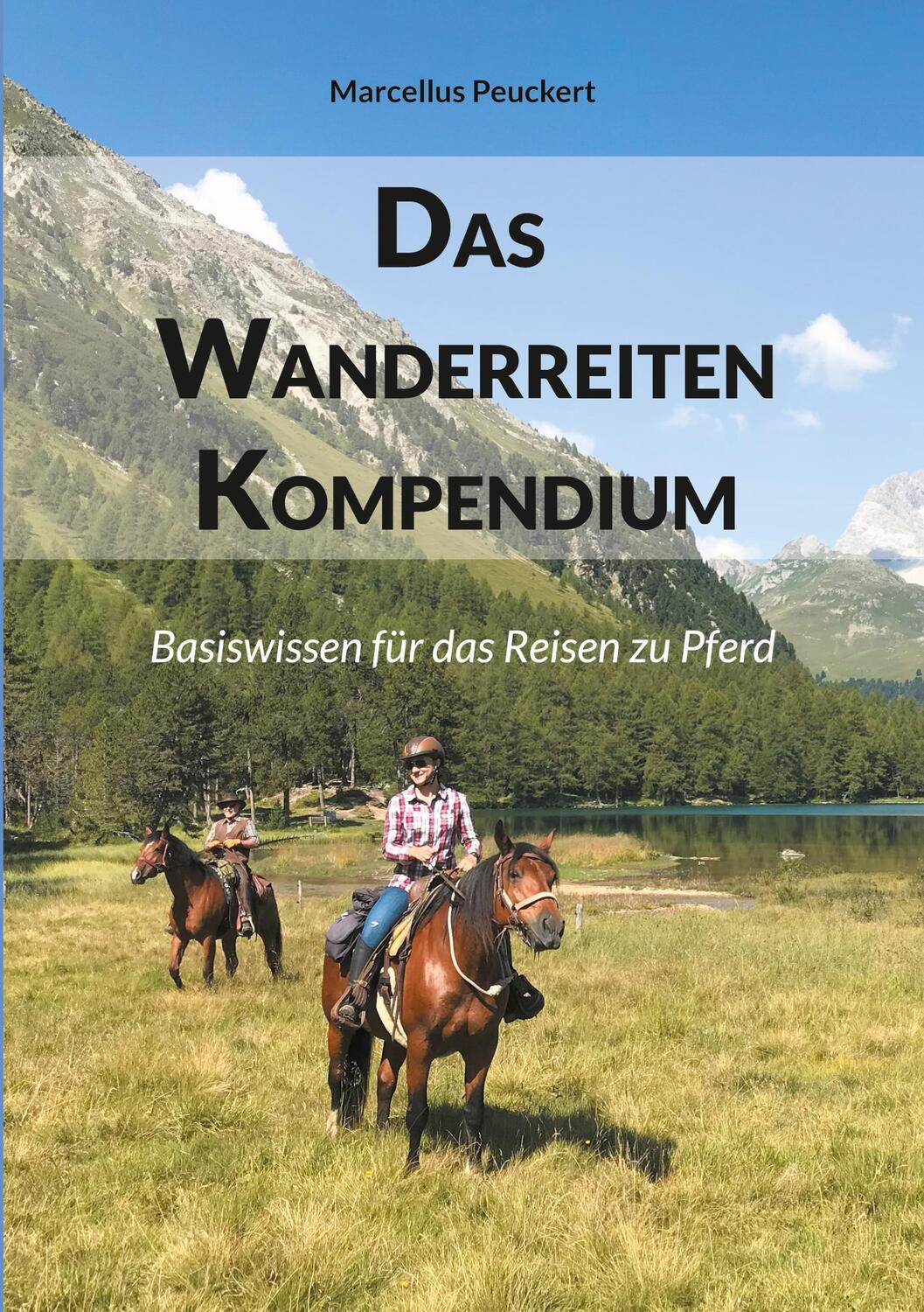 Cover: 9783759730718 | Das Wanderreiten Kompendium | Basiswissen für das Reisen zu Pferd