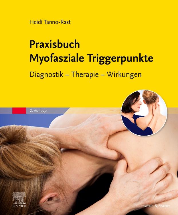 Cover: 9783437450334 | Praxisbuch Myofasziale Triggerpunkte | Heidi Tanno-Rast | Taschenbuch