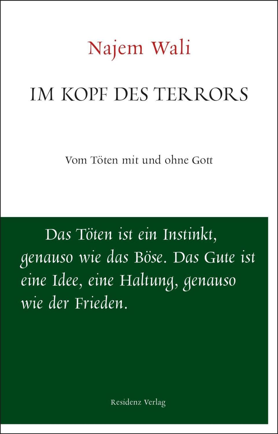 Cover: 9783701734023 | Im Kopf des Terrors | Töten mit und ohne Gott, Unruhe bewahren | Wali