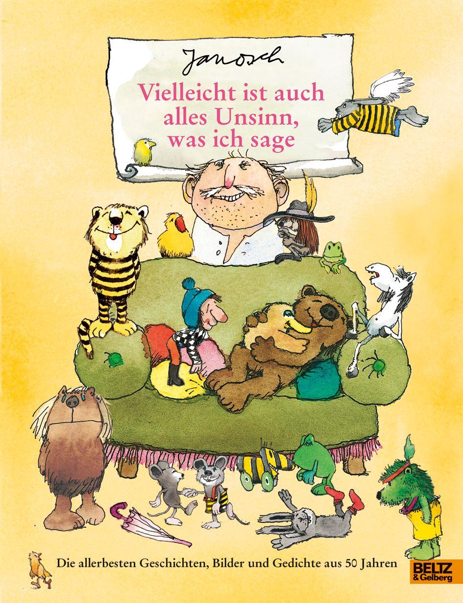 Cover: 9783407821140 | Vielleicht ist auch alles Unsinn, was ich sage | Janosch | Buch | 2016