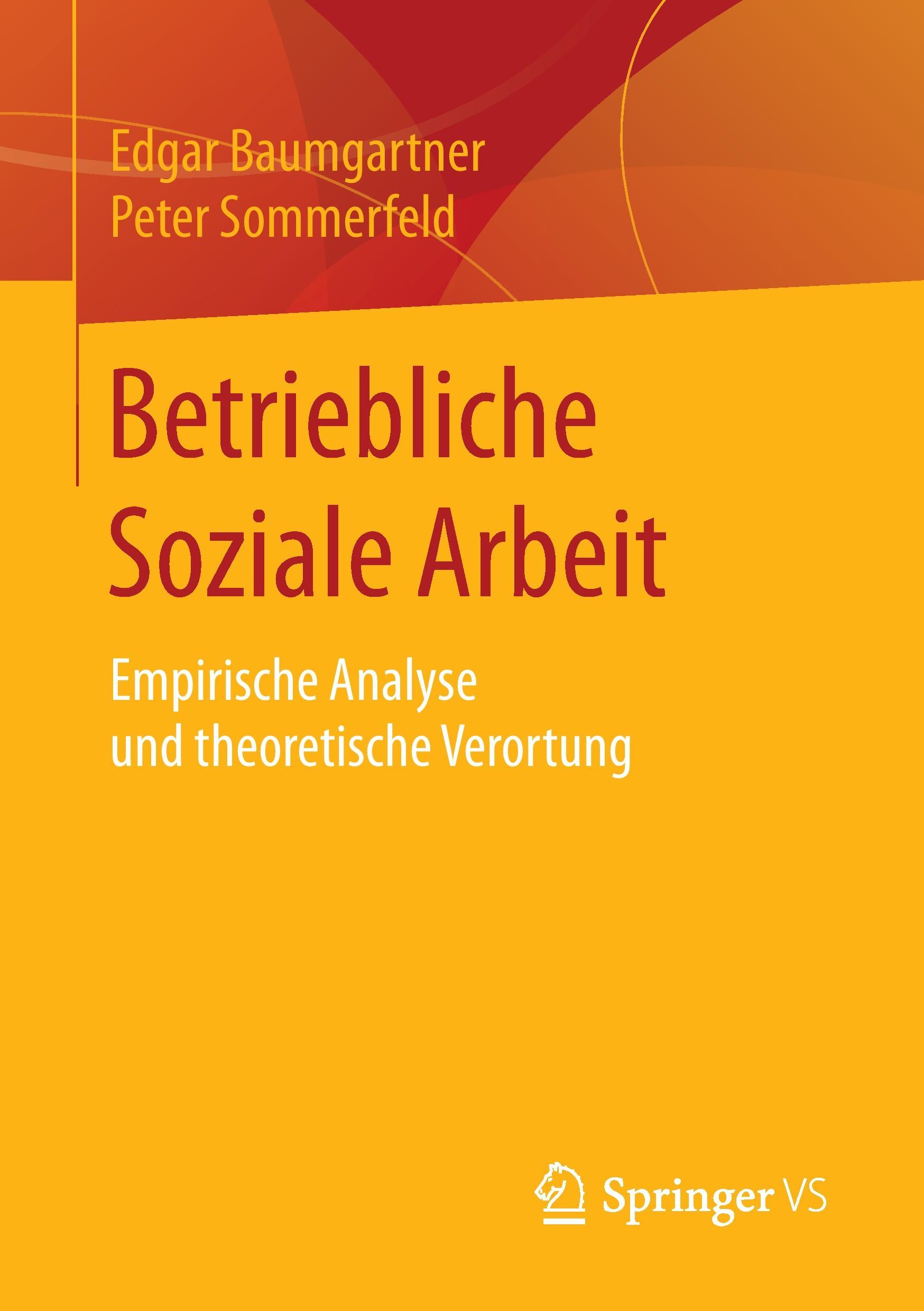 Cover: 9783531178073 | Betriebliche Soziale Arbeit | Peter Sommerfeld (u. a.) | Taschenbuch