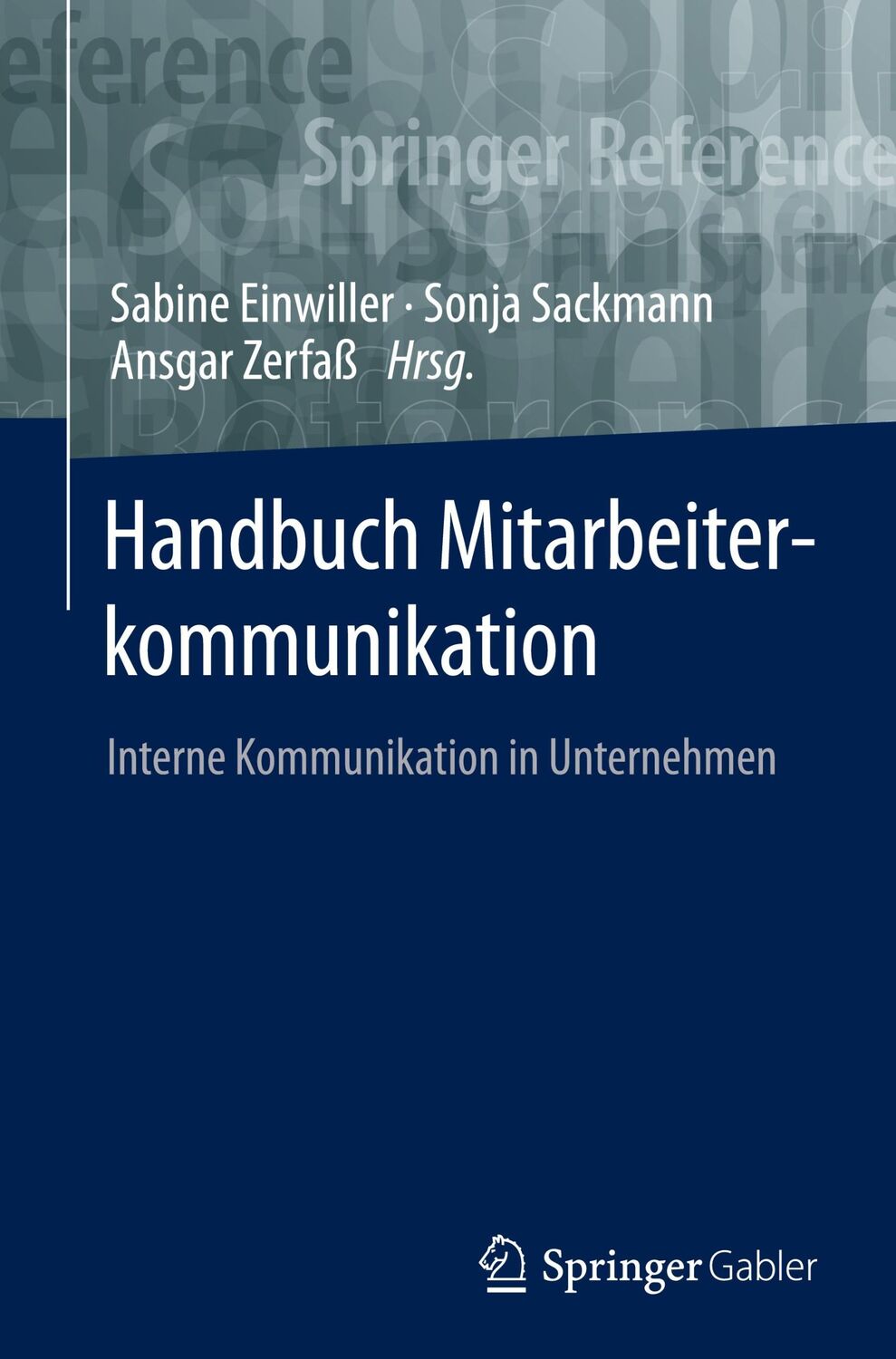 Cover: 9783658231514 | Handbuch Mitarbeiterkommunikation | Sabine Einwiller (u. a.) | Buch