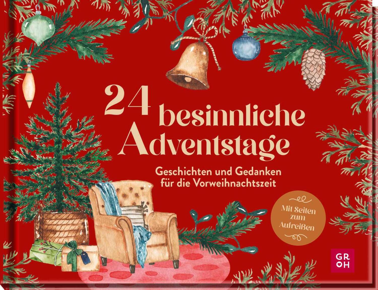 Cover: 9783848502646 | 24 besinnliche Adventstage | Groh Verlag | Kalender | 136 S. | Deutsch