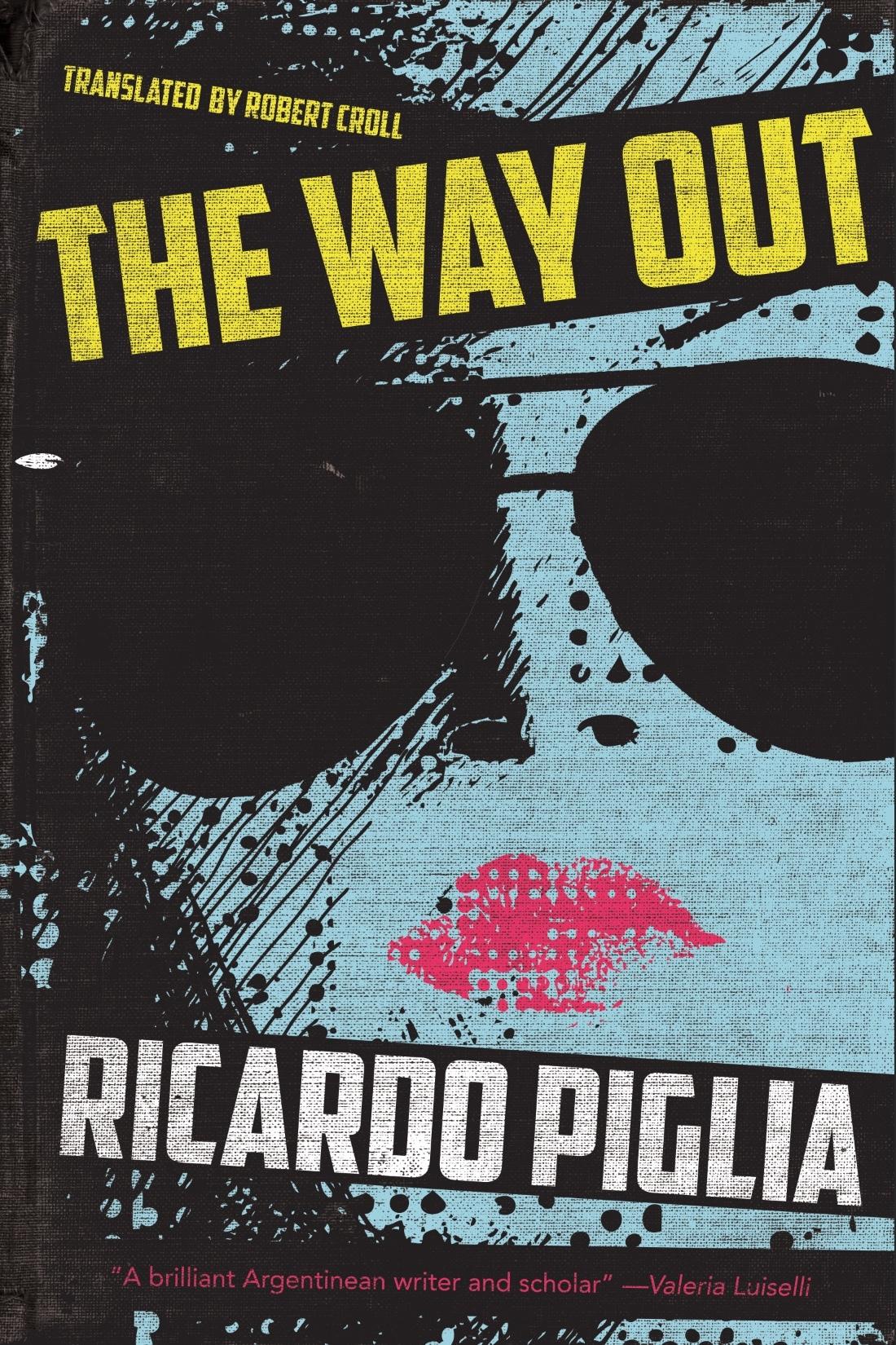 Cover: 9781632062208 | The Way Out | Ricardo Piglia | Taschenbuch | Englisch | 2020