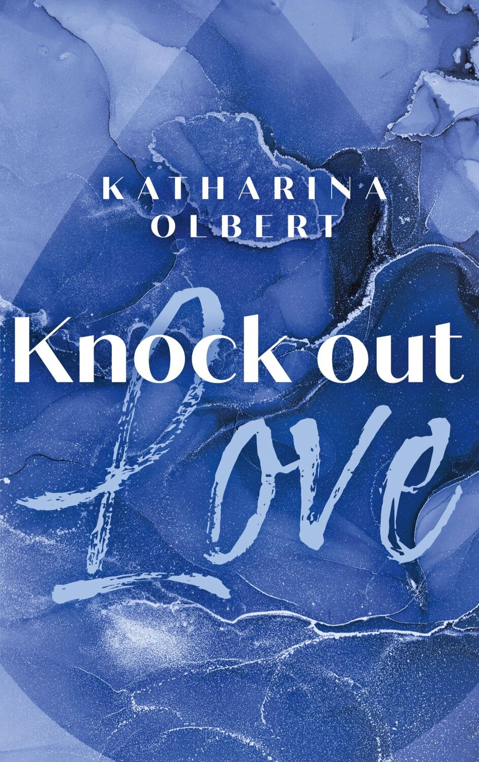 Cover: 9783755710165 | Knock Out Love | Katharina Olbert | Taschenbuch | Paperback | 300 S.