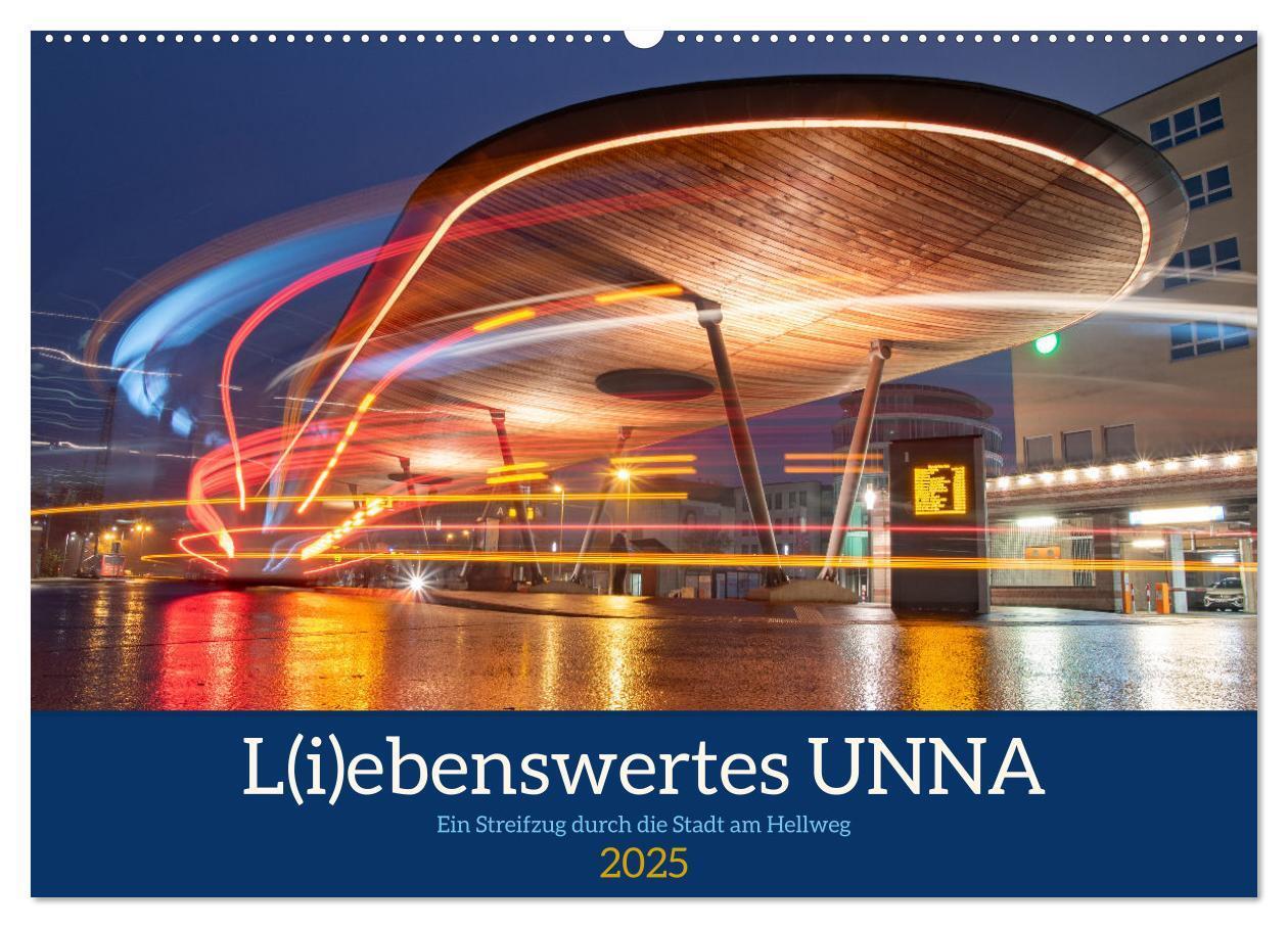 Cover: 9783435700011 | L(i)ebenswertes UNNA (Wandkalender 2025 DIN A2 quer), CALVENDO...