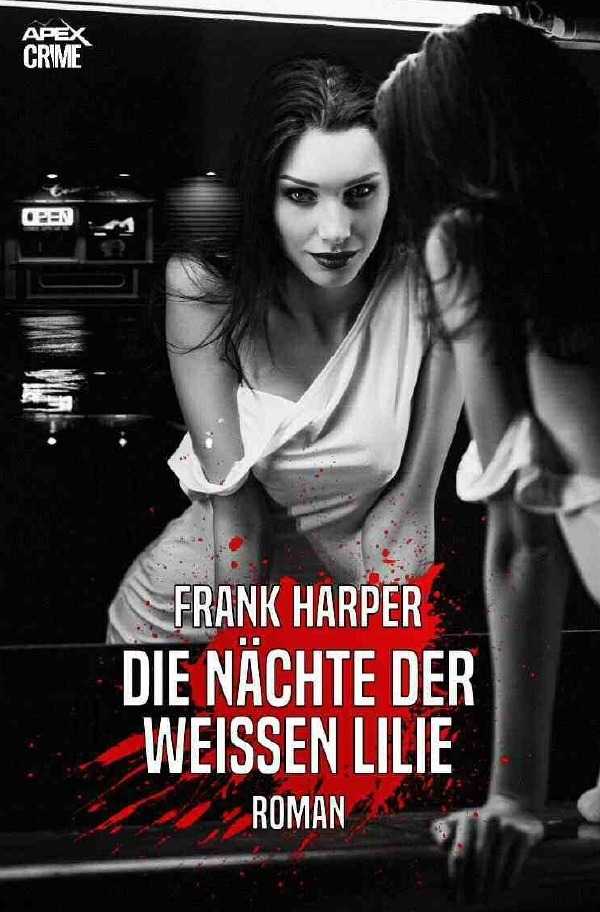 Cover: 9783753130002 | DIE NÄCHTE DER WEISSEN LILIE | Der Krimi-Klassiker! | Frank Harper