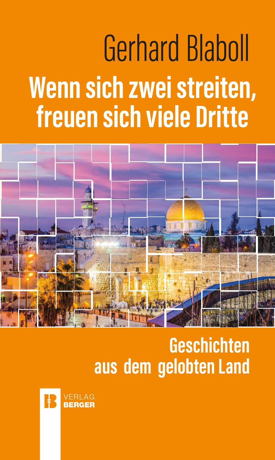 Cover: 9783991370765 | Wenn sich zwei streiten, freuen sich viele Dritte | Gerhard Blaboll