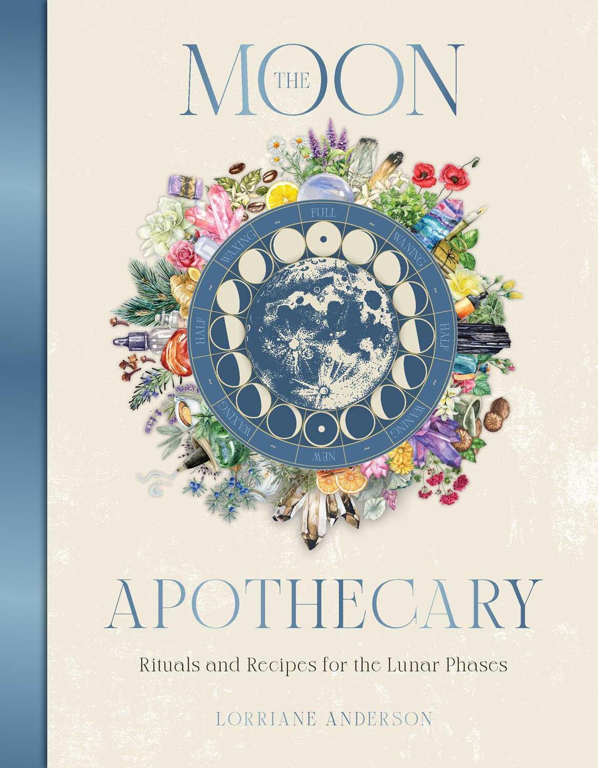 Cover: 9781925946802 | The Moon Apothecary | Rituals and Recipes for the Lunar Phases | Buch