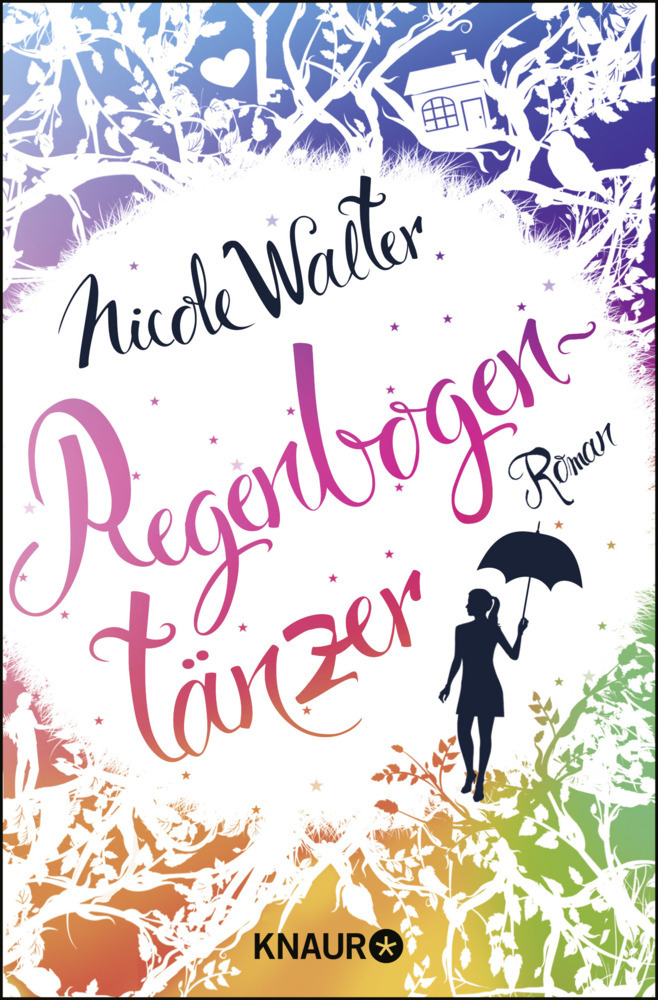 Cover: 9783426515501 | Regenbogentänzer | Roman. Originalausgabe | Nicole Walter | Buch