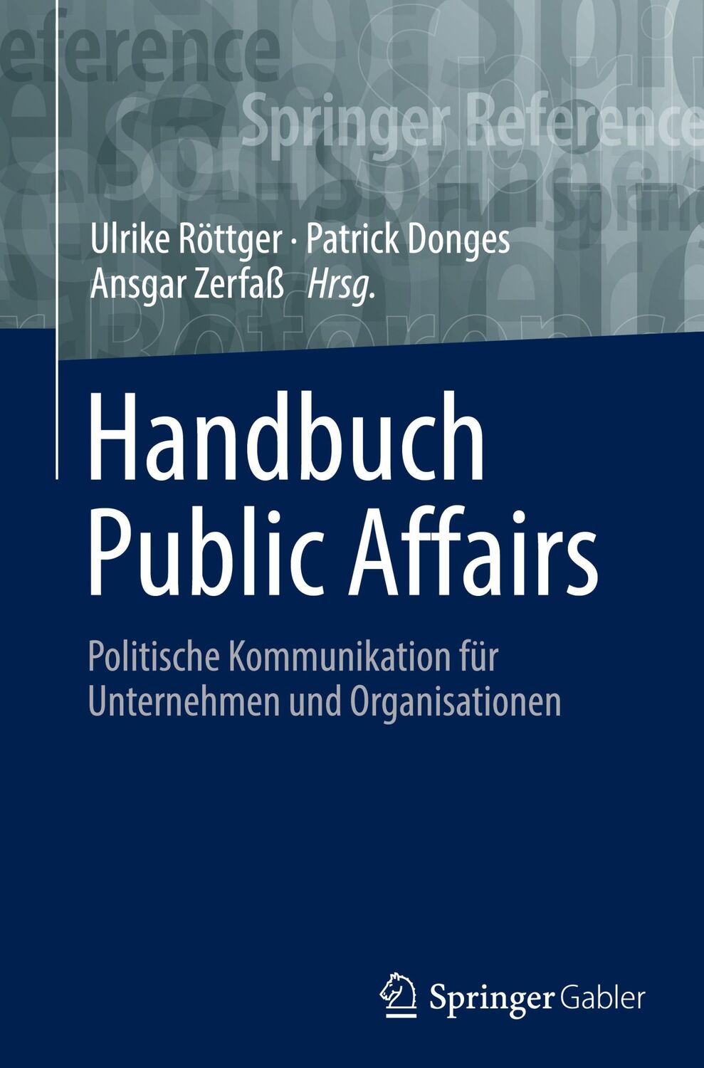 Cover: 9783658229306 | Handbuch Public Affairs | Ulrike Röttger (u. a.) | Buch | XXI | 2021