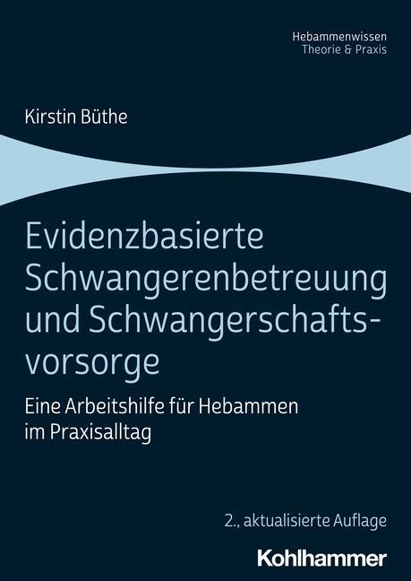 Cover: 9783170415324 | Evidenzbasierte Schwangerenbetreuung und Schwangerschaftsvorsorge