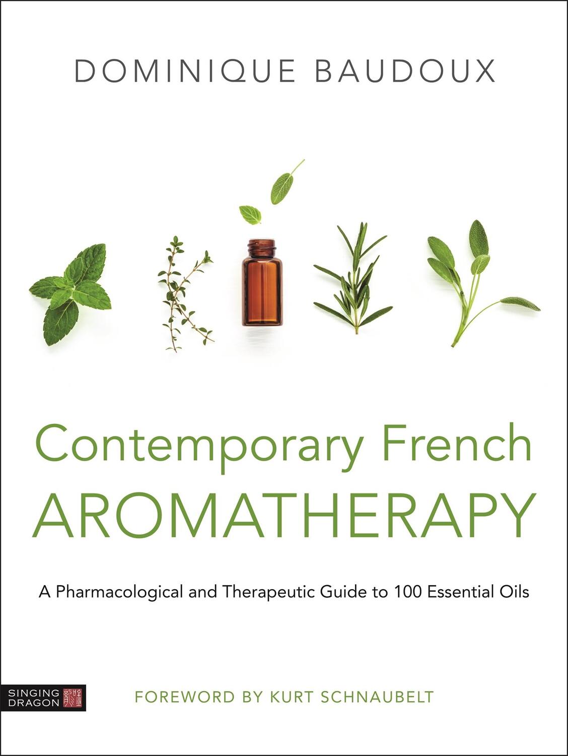 Cover: 9781787750265 | Contemporary French Aromatherapy | Dominique Baudoux | Buch | Gebunden