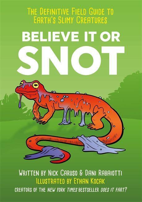 Cover: 9781529403404 | Believe It or Snot | Nick Caruso (u. a.) | Taschenbuch | Englisch