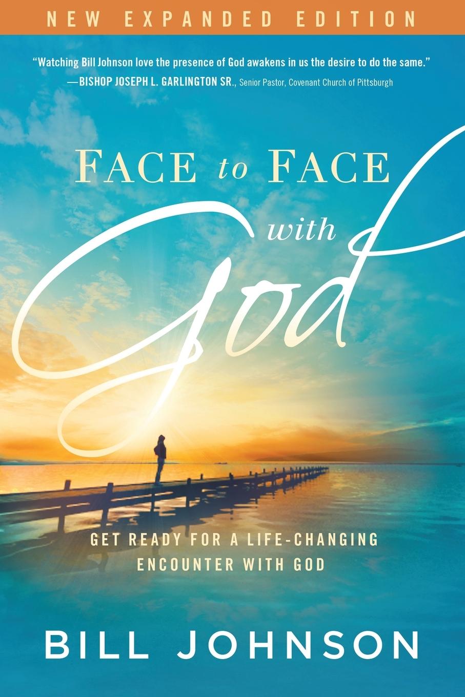 Cover: 9781629981864 | Face to Face with God | Bill Johnson | Taschenbuch | Paperback | 2015