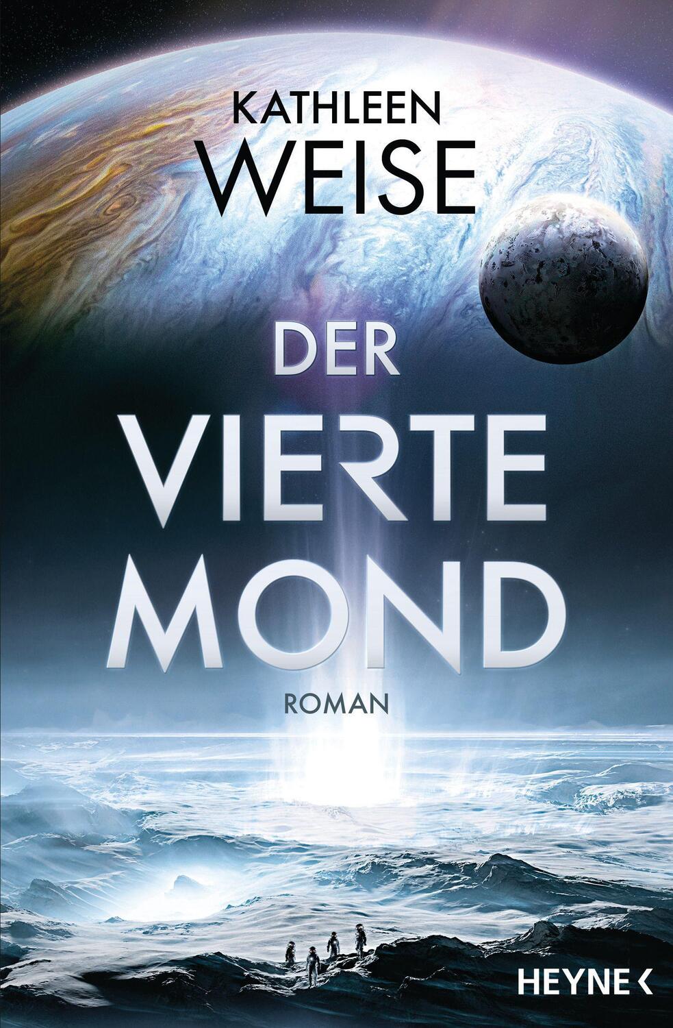 Cover: 9783453320826 | Der vierte Mond | Roman | Kathleen Weise | Taschenbuch | 448 S. | 2021