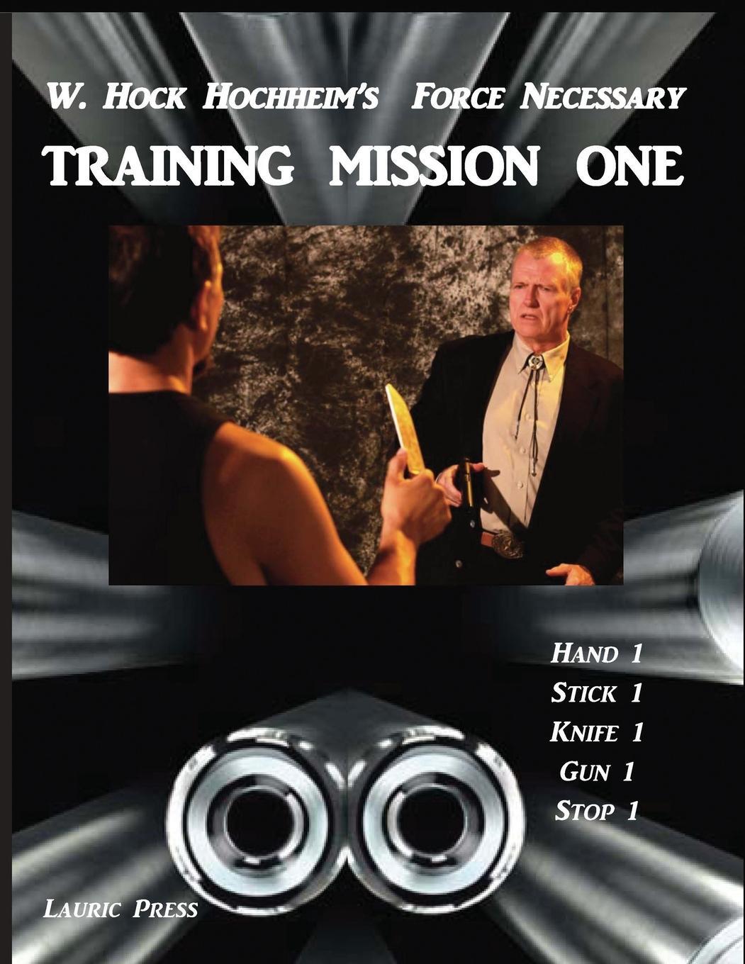 Cover: 9781932113075 | Training Mission One | Hock Hochheim | Taschenbuch | Paperback | 2021