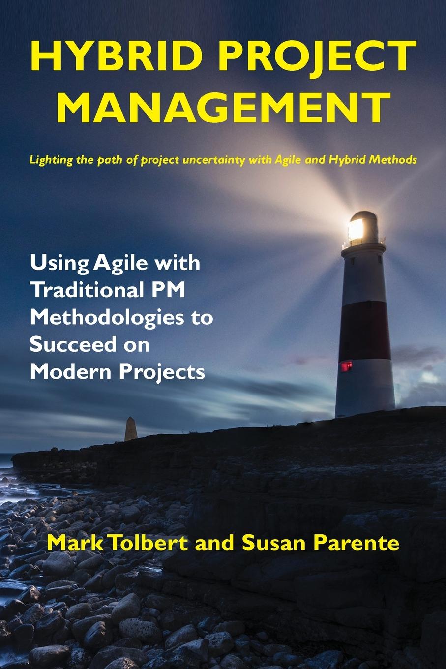 Cover: 9781952538346 | Hybrid Project Management | Mark Tolbert (u. a.) | Taschenbuch | 2020