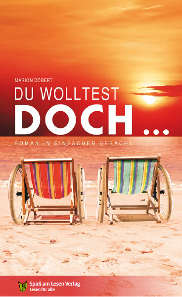 Cover: 9783944668642 | Du wolltest doch ... | Roman in Einfacher Sprache | Marion Döbert