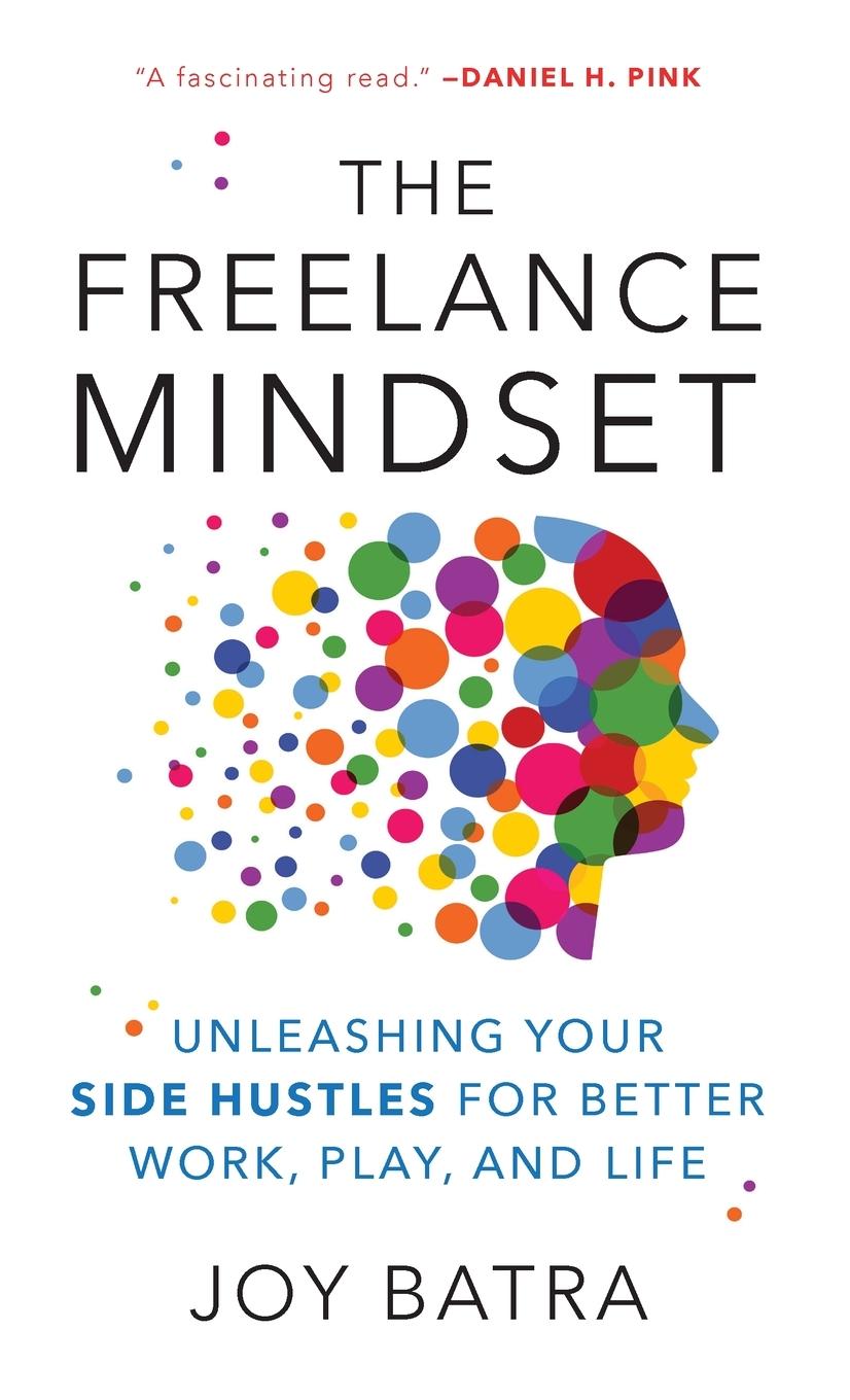 Cover: 9781538167700 | The Freelance Mindset | Joy Batra | Buch | HC gerader Rücken kaschiert