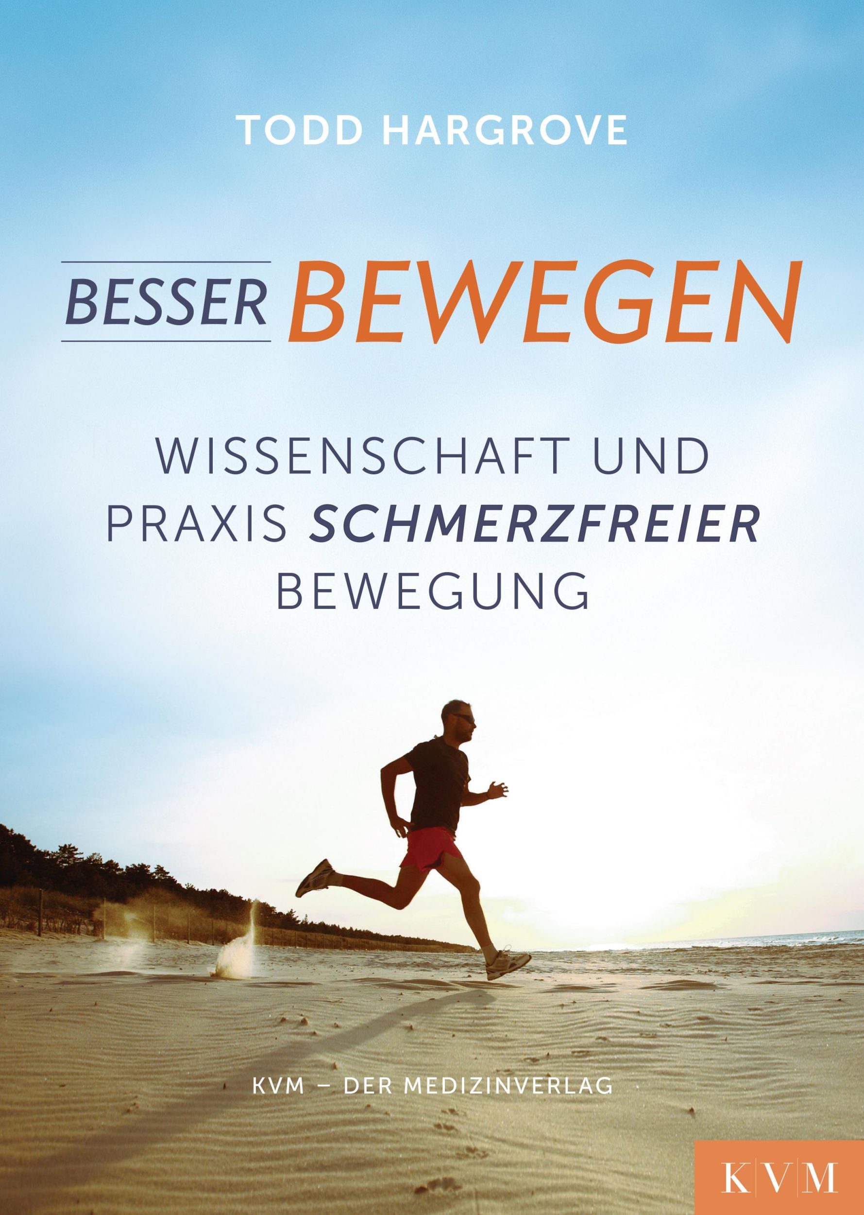 Cover: 9783868674101 | Besser bewegen | Wissenschaft und Praxis schmerzfreier Bewegung | Buch