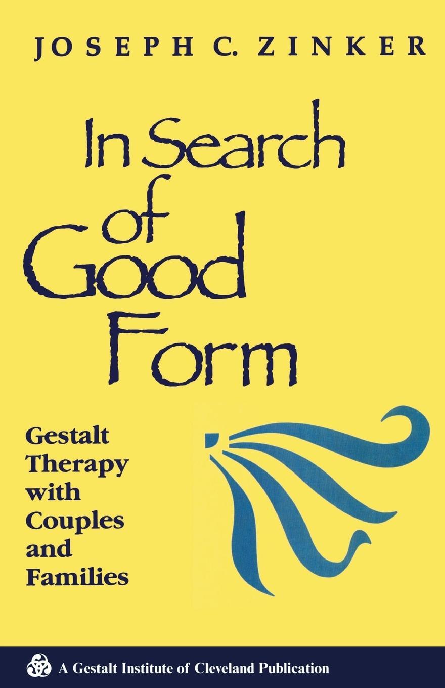 Cover: 9780881632934 | In Search of Good Form | Gestalt Therapy with Couples and Families