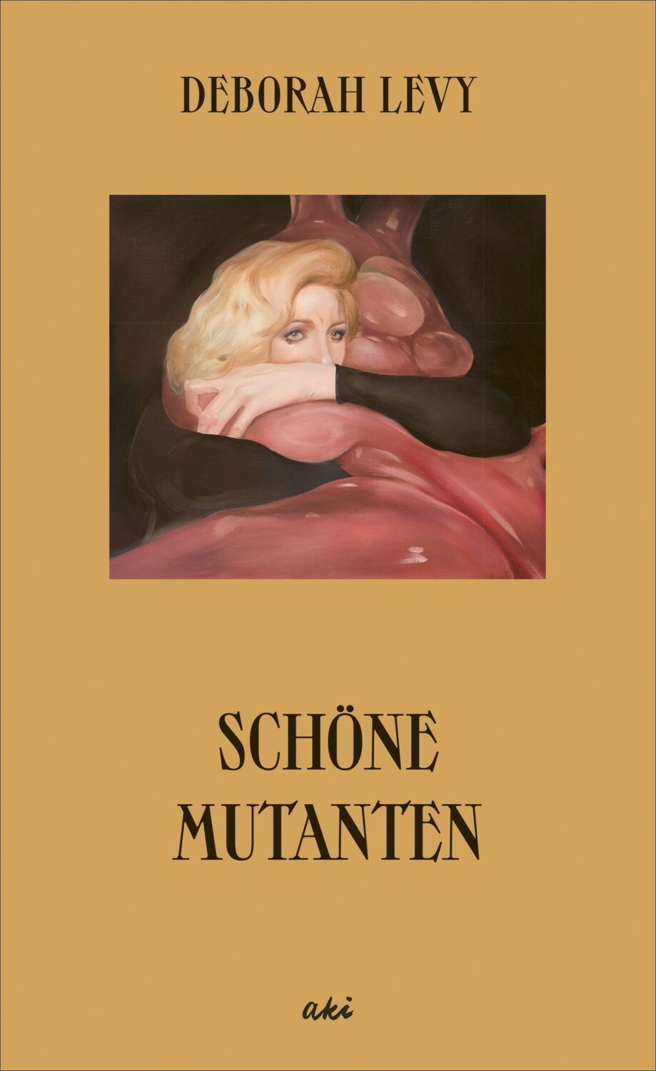 Cover: 9783311350101 | Schöne Mutanten | Deborah Levy | Buch | 112 S. | Deutsch | 2022