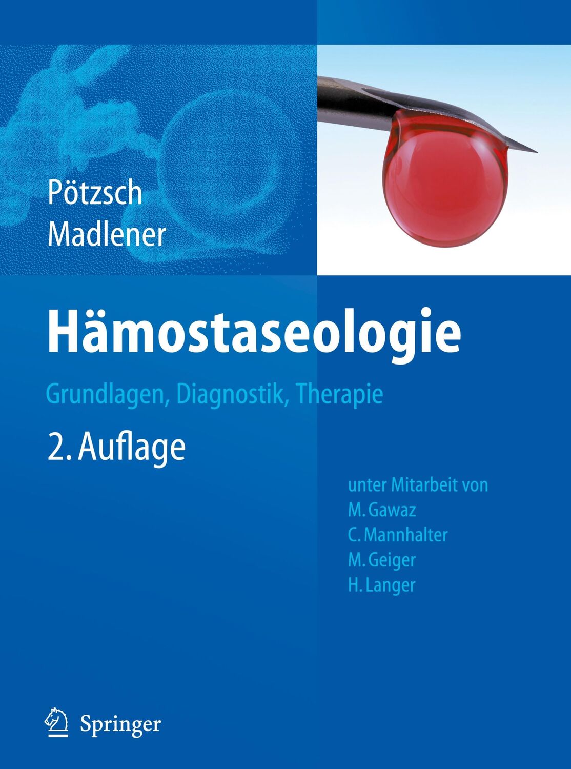 Cover: 9783642015434 | Hämostaseologie | Grundlagen, Diagnostik und Therapie | Buch | xxviii